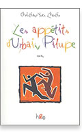 Click to see product infos- Les Apptits d'Urbain Pilupe - Roman par Christian-Yves Lhostis