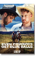 Cliquez pour voir la fiche produit- Even Cowboys Get Blue Balls - DVD Men.com