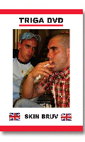 Cliquez pour voir la fiche produit- Skin Bruv - DVD Triga