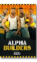 Cliquez pour voir la fiche produit- Alpha Builders - DVD Men.com