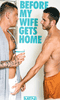 Click to see product infos- Before my Wife gets Home - DVD Men.com
