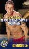 Click to see product infos- Bi College Guys: Rowan - DVD Corbin Fisher <span style=color:purple;>(Bisex)</span>
